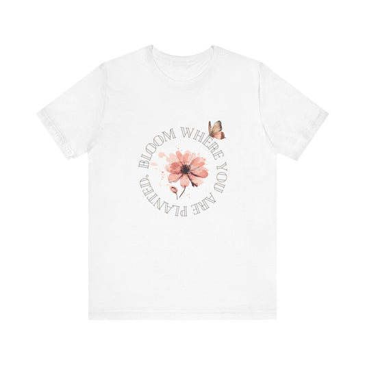 Bloom Tee | Inspirational T-Shirt
